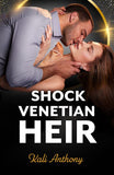 Shock Venetian Heir (Mills & Boon Modern) by Kali Anthony (9780008946623)