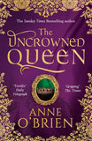 The Uncrowned Queen by Anne O'Brien