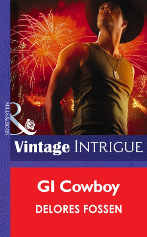 GI Cowboy (Daddy Corps, Book 1) (Mills & Boon Intrigue) by Delores Fossen