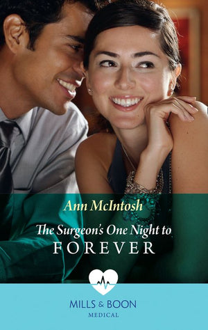 The Surgeon's One Night To Forever (Mills & Boon Medical) (9781474089722)