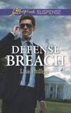 Defense Breach (Secret Service Agents, Book 5) (Mills & Boon Love Inspired Suspense) by Lisa Phillips
