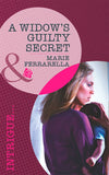 A Widow's Guilty Secret (Vengeance in Texas, Book 1) (Mills & Boon Intrigue) by Marie Ferrarella