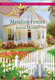 Mending Fences (Mills & Boon Love Inspired) by Jenna Mindel