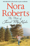 The Pride Of Jared MacKade (The MacKade Brothers, Book 2) by Nora Roberts