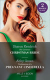 His Contract Christmas Bride / Confessions Of A Pregnant Cinderella: His Contract Christmas Bride / Confessions of a Pregnant Cinderella (Mills & Boon Modern) by Sharon Kendrick and Abby Green