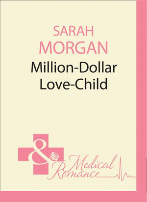 Million-Dollar Love-Child (Uncut, Book 3) by Sarah Morgan