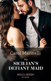 The Sicilian's Defiant Maid (Scandalous Sicilian Cinderellas, Book 1) (Mills & Boon Modern) by Carol Marinelli