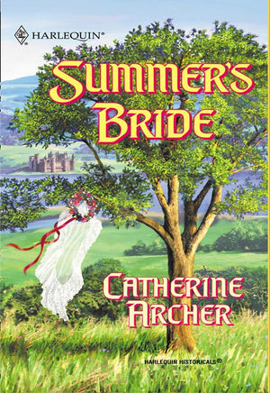 Summer's Bride (Mills & Boon Historical): First edition by Catherine Archer (9781474016834)