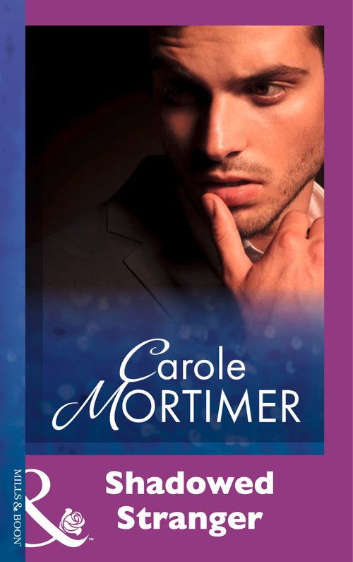 Shadowed Stranger (Mills & Boon Modern) by Carole Mortimer