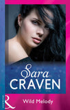 Wild Melody (Mills & Boon Modern) by Sara Craven (9781474055666)
