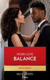 Work-Love Balance (Blackwells of New York, Book 3) (Mills & Boon Desire) by Nicki Night