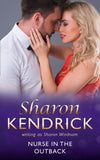 Nurse In The Outback (Mills & Boon Medical) by Sharon Kendrick