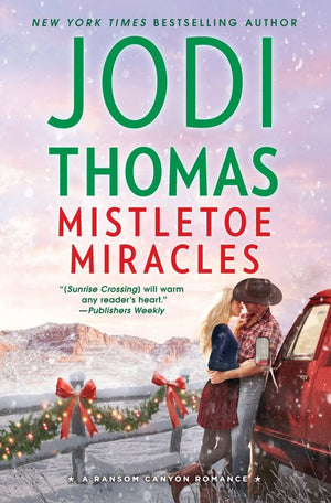 Mistletoe Miracles (Ransom Canyon, Book 7) by Jodi Thomas (9780008945657)