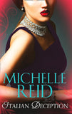 Italian Deception: The Salvatore Marriage / A Sicilian Seduction / The Passion Bargain by Michelle Reid