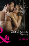 One Sizzling Night (Three Wicked Nights, Book 2) (Mills & Boon Blaze) by Jo Leigh