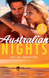 Australian Nights: Sun. Sea. Seduction.: Losing Control (The Hunter Pact) / Play Thing / Bought to Wear the Billionaire's Ring by Robyn Grady, Nicola Marsh and Cathy Williams