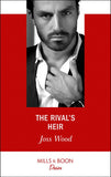 The Rival's Heir (Billionaires and Babies, Book 103) (Mills & Boon Desire) by Joss Wood