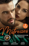Mistresses: Blackmailed For His Pleasure: Innocent in the Italian's Possession / The Greek Tycoon's Blackmailed Mistress / The Savakis Mistress (9780008905996)