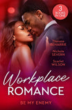 Workplace Romance: Be My Enemy: Her Twin Baby Secret / Rules in Deceit / Tempted by the Hot Highland Doc by Therese Beharrie, Nichole Severn and Scarlet Wilson (9780263324891)