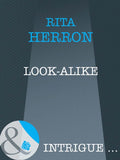 Look-Alike (Mills & Boon Intrigue) by Rita Herron