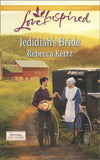 Jedidiah's Bride (Lancaster County Weddings, Book 2) (Mills & Boon Love Inspired) by Rebecca Kertz