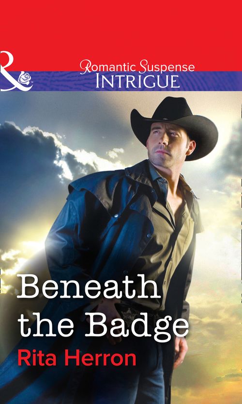 Beneath the Badge (Mills & Boon Intrigue) by Rita Herron
