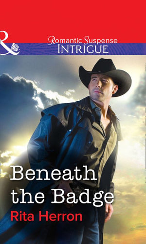 Beneath the Badge (Mills & Boon Intrigue) by Rita Herron