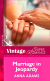 Marriage in Jeopardy (Hometown U.S.A., Book 13) (Mills & Boon Vintage Superromance) by Anna Adams