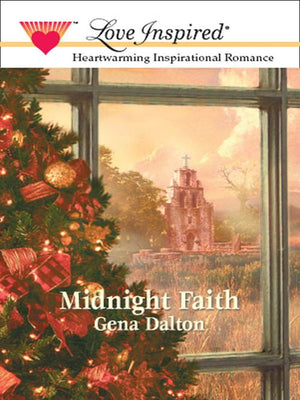Midnight Faith (Mills & Boon Love Inspired): First edition by Gena Dalton (9781472079619)