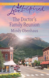 The Doctor's Family Reunion (Mills & Boon Love Inspired): First edition by Mindy Obenhaus (9781472014023)
