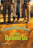 The Bachelor Tax (Mills & Boon Historical) by Carolyn Davidson