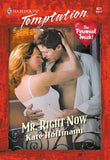 Mr. Right Now (Mills & Boon Temptation) by Kate Hoffmann