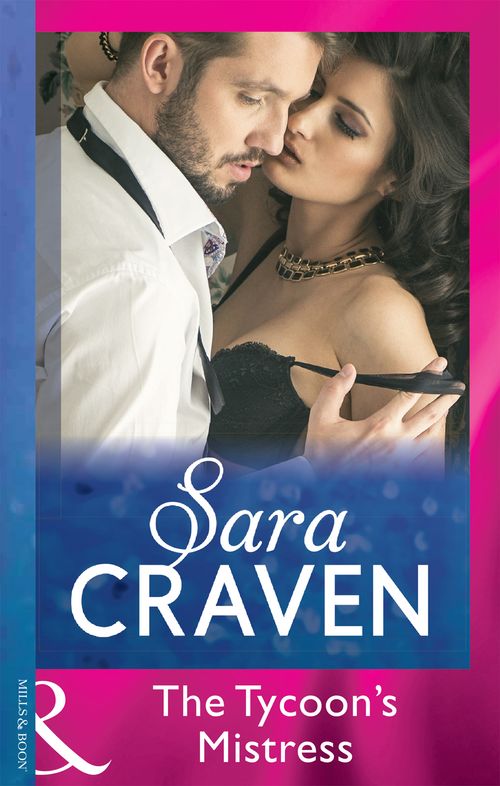 The Tycoon's Mistress (Greek Tycoons, Book 17) (Mills & Boon Modern): First edition by Sara Craven (9781408941232)