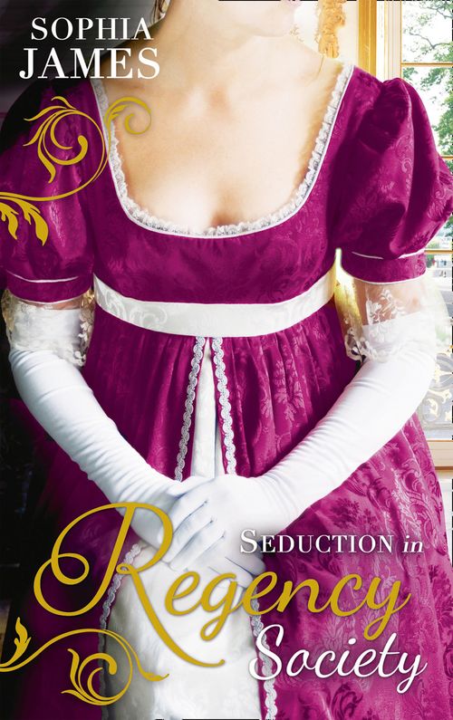 Seduction in Regency Society: One Unashamed Night (The Wellingham Brothers, Book 2) / One Illicit Night (The Wellingham Brothers, Book 3) by Sophia James