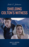 Shielding Colton's Witness (The Coltons of Colorado, Book 10) (Mills & Boon Heroes) by Linda O. Johnston