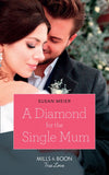 A Diamond For The Single Mum (Manhattan Babies, Book 2) (Mills & Boon True Love) by Susan Meier