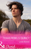 Texas Rebels: Quincy (Texas Rebels, Book 3) (Mills & Boon Cherish) by Linda Warren