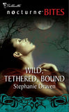 Wild, Tethered, Bound (Mills & Boon Nocturne Bites) by Stephanie Draven