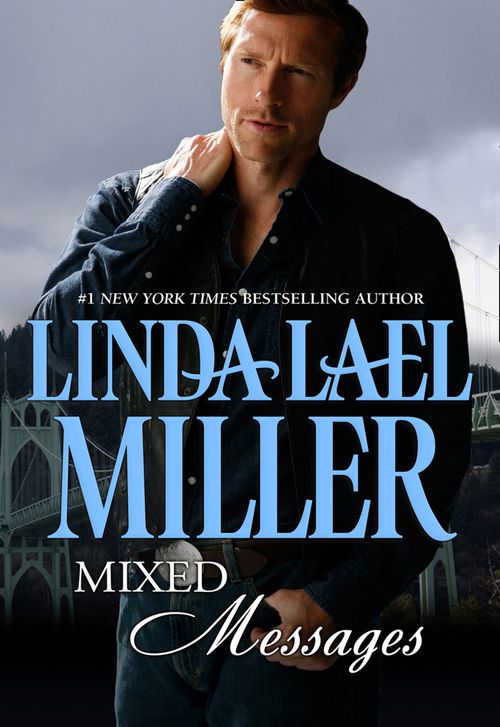 Mixed Messages by Linda Lael Miller