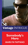 Somebody's Hero (Mills & Boon Intrigue) by Marilyn Pappano