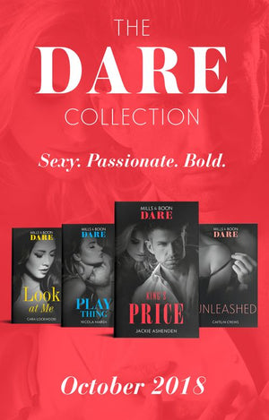 The Dare Collection October 2018: Unleashed (Hotel Temptation) / Play Thing / King's Price / Look at Me (9781474086097)