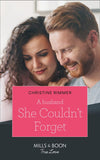 A Husband She Couldn't Forget (The Bravos of Valentine Bay, Book 6) (Mills & Boon True Love) by Christine Rimmer