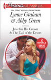 Seduced By The Sheikh: Jewel in His Crown / The Call of the Desert by Lynne Graham and Abby Green (9781474051163)