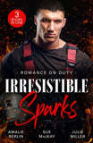 Romance On Duty: Irresistible Sparks: Rescued by Her Rival / A Single Dad to Rescue Her / Dead Man District by Amalie Berlin, Sue MacKay and Julie Miller (9780008944773)