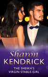 The Sheikh's Virgin Stable-Girl (The Royal House of Karedes, Book 2) by Sharon Kendrick