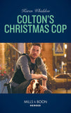 Colton's Christmas Cop (The Coltons of Red Ridge, Book 11) (Mills & Boon Heroes) by Karen Whiddon
