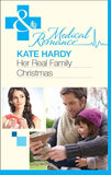 Her Real Family Christmas (Mills & Boon Medical) by Kate Hardy