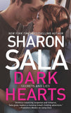 Dark Hearts (Secrets and Lies, Book 3) by Sharon Sala
