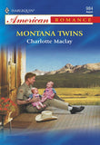 Montana Twins (Mills & Boon American Romance) by Charlotte Maclay