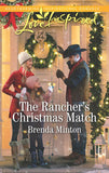 The Rancher's Christmas Match (Mercy Ranch, Book 2) (Mills & Boon Love Inspired) by Brenda Minton